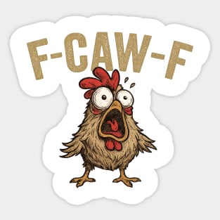 f-caw-f Sticker